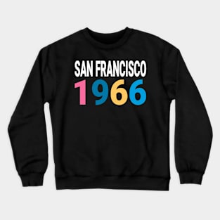 San Francisco 1966 Crewneck Sweatshirt